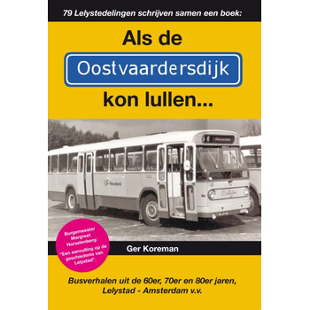 Als de Oostvaardersdijk kon lullen... (Paperback) bij Singel 344