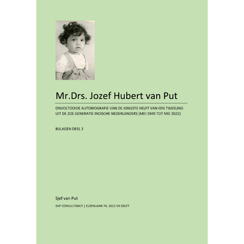 Mr.Drs. Jozef Hubert van Put - bijlage 3 (Paperback) bij Singel 344