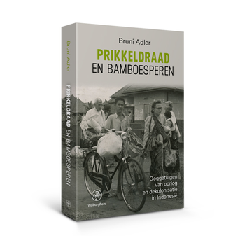 Prikkeldraad en bamboesperen (Paperback) bij Singel 344