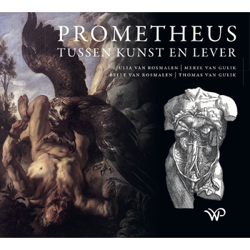 Prometheus tussen kunst en lever (Paperback) bij Singel 344