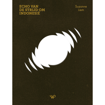 Echo van de Strijd om Indonesië (Hardback) bij Singel 344