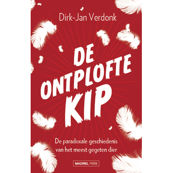De ontplofte kip (Paperback) bij Singel 344