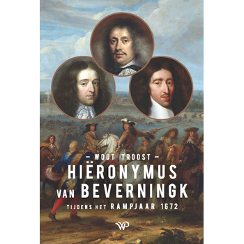 Hiëronymus van Beverningk tijdens het Rampjaar 1672 (Paperback) bij Singel 344