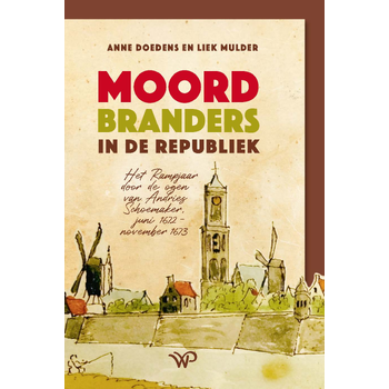Moordbranders in de Republiek (Paperback) bij Singel 344