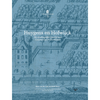 Huygens en Hofwijck (Hardback) bij Singel 344