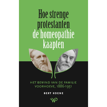 Hoe strenge protestanten de homeopathie kaapten (Paperback) bij Singel 344