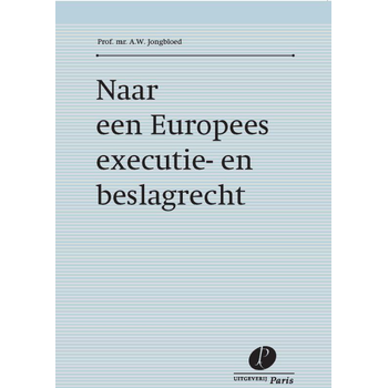 Naar een Europees executie- en beslagrecht (Paperback) bij Singel 344