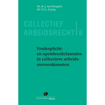 Vredesplicht- en openbreekclausules in collectieve arbeidsovereenkomsten (Paperback) bij Singel 344