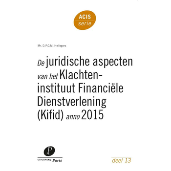 De juridische aspecten van het Klachteninstituut Financiële Dienstverlening (Kifid) anno 2015 (Paperback) bij Singel 344