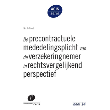 De precontractuele mededelingsplicht van de verzekeringnemer in rechtsvergelijkend perspectief (Paperback) bij Singel 344