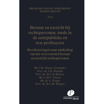 Bestuur en toezicht bij rechtspersonen, mede in de semi-publieke en non-profit sector (Paperback) bij Singel 344