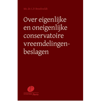 Over eigenlijke en oneigenlijke conservatoire vreemdelingenbeslagen (Paperback) bij Singel 344