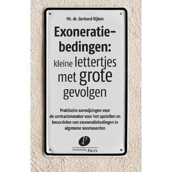 Exoneratiebedingen: kleine lettertjes met grote gevolgen (Paperback) bij Singel 344