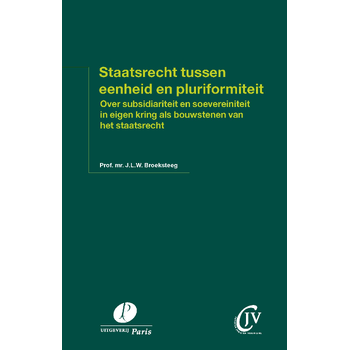 Staatsrecht tussen eenheid en pluriformiteit (Paperback) bij Singel 344