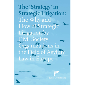 The ‘Strategy’ in Strategic Litigation (Paperback) bij Singel 344