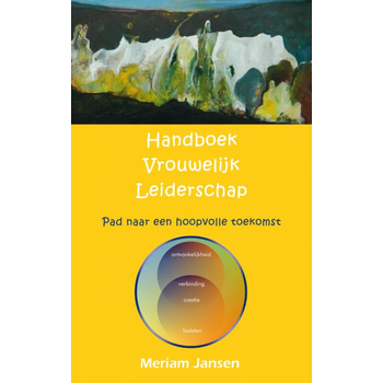 Handboek vrouwelijk leiderschap (Paperback) van Meriam Jansen