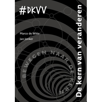 De kern van veranderen (Paperback) bij Singel 344