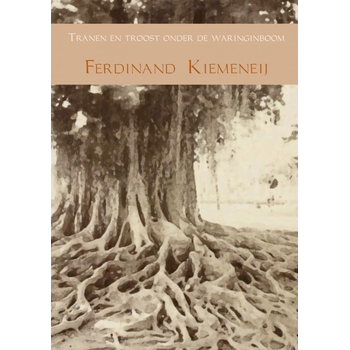 Tranen en troost onder de waringinboom (Paperback) bij Singel 344