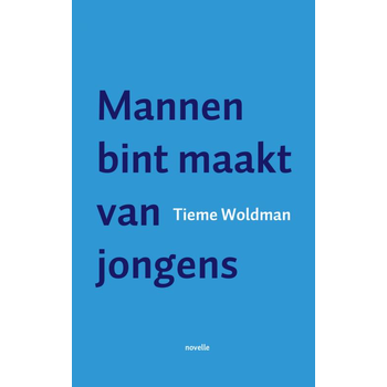 Mannen bint maakt van jongens (Paperback) bij Singel 344