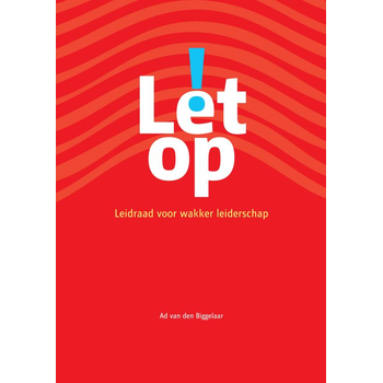 Let op! (Paperback) van Ad Biggelaar