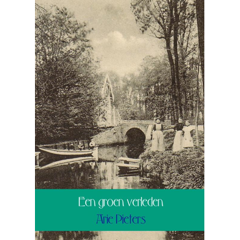 Een groen verleden (Paperback) bij Singel 344