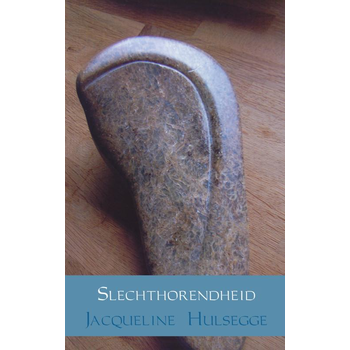 Slechthorendheid (Paperback) bij Singel 344