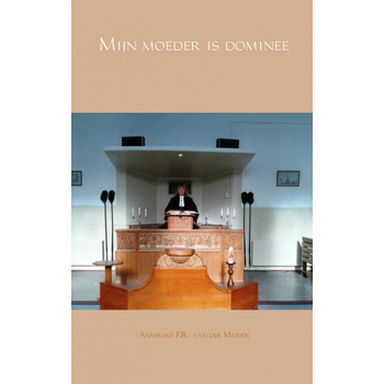 Mijn moeder is dominee (Paperback) bij Singel 344
