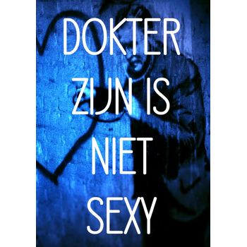 DOKTER ZIJN IS NIET SEXY (Paperback) bij Singel 344