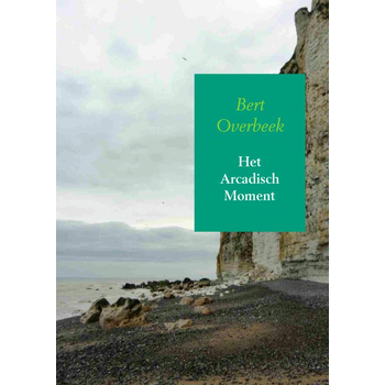 Het arcadisch moment (Paperback) bij Singel 344