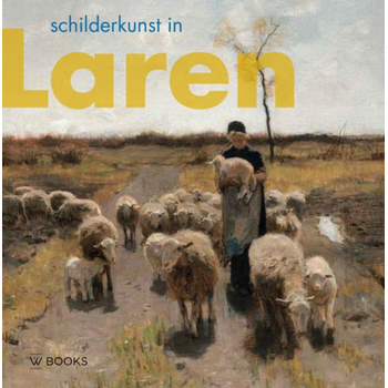 Schilderkunst in Laren (Hardback) bij Singel 344