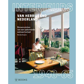 Interieurs van herrijzend Nederland 1940-1965 (Hardback) bij Singel 344