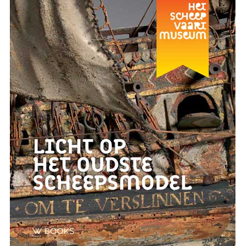 Licht op het oudste scheepsmodel (Paperback) bij Singel 344