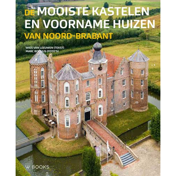 De mooiste kastelen en voorname huizen van Noord-Brabant (Hardback) bij Singel 344