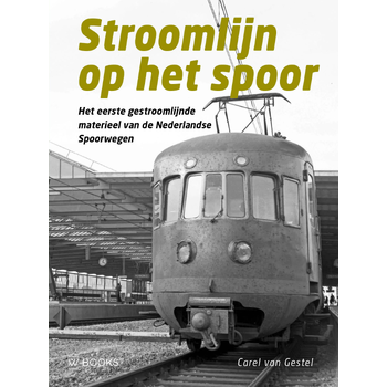 Stroomlijn op het spoor (Hardback) bij Singel 344