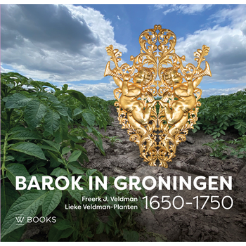 Barok in Groningen 1650-1750 (Hardback) bij Singel 344
