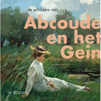 De schilders van Abcoude en het Gein (Hardback) bij Singel 344