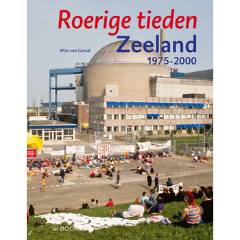 Zeeland 1975-2000 (Hardback) bij Singel 344