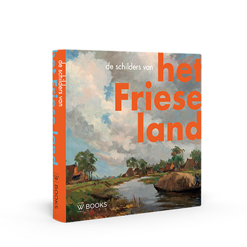 De schilders van het Friese land (Hardback) van Henk Dijkstra