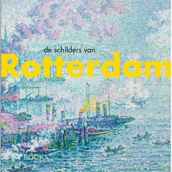 De schilders van Rotterdam (Hardback) bij Singel 344