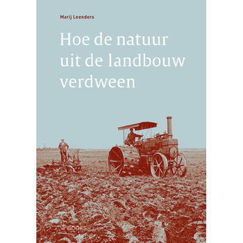 Hoe de natuur uit de landbouw verdween (Paperback) bij Singel 344