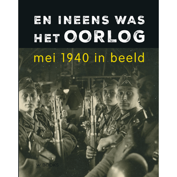 En ineens was het oorlog (Hardback) bij Singel 344