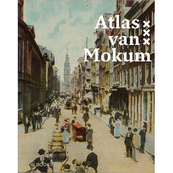 Atlas van Mokum (Hardback) bij Singel 344