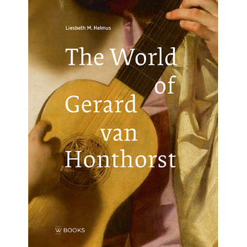 De wereld van Gerard van Honthorst (ENGELS) (Hardback) bij Singel 344