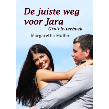De juiste weg voor Jara (Paperback) bij Singel 344