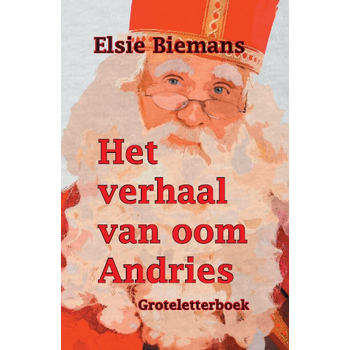 Het verhaal van oom Andries (Hardback) van Elsie Biemans
