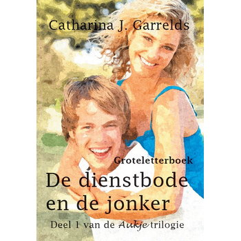 De dienstbode en de jonker (Paperback) van Catharina J. Garrelds