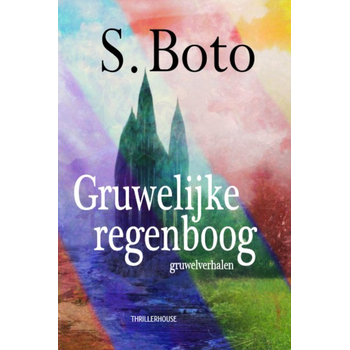 Gruwelijke regenboog (Paperback) bij Singel 344
