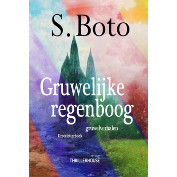 Gruwelijke regenboog (Paperback) bij Singel 344