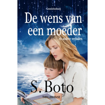 De wens van een moeder - Groteletterboek (Paperback) bij Singel 344