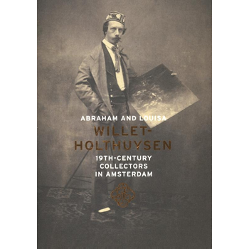 Abraham and Louisa Willet-Holthuysen (Paperback) bij Singel 344